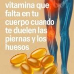 La vitamina esencial que previene el dolor en piernas y huesos