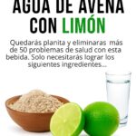 Descubre los Sorprendentes Beneficios del Agua de Avena con Limón