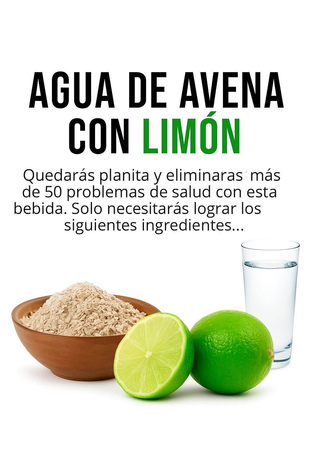 Ingredientes para hacer agua de avena con limón